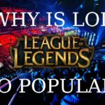 Why is LoL popular?